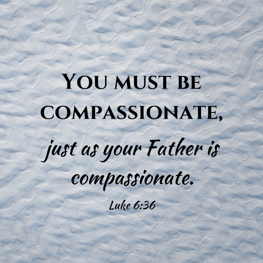 Read more about the article Be compassionate!