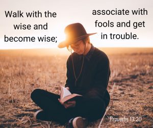 Read more about the article Hang with the wise, avoid the foolish