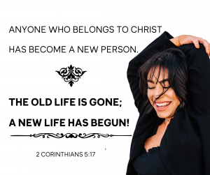 Read more about the article Become a new person today!